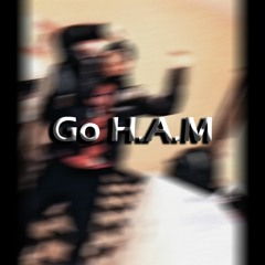 Go H.A.M. |Freddy DuKo Duh|