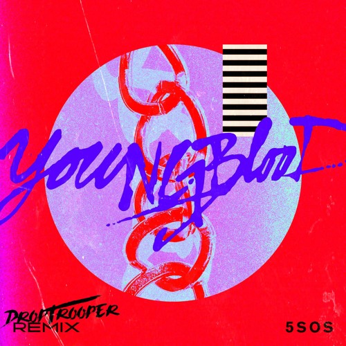 5 Seconds Of Summer - Youngblood (NoValue Remix)