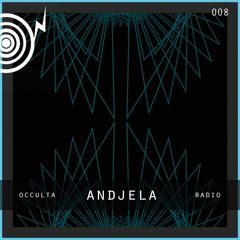 Occulta Radio 008 - Andjela