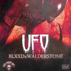 BLXXDxWALDERSTONE - UFO (prod. By Forzey Crusade)