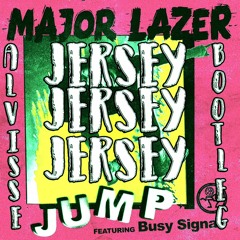 Major Lazer - Jump(Alvisse JERSEY Bootleg)