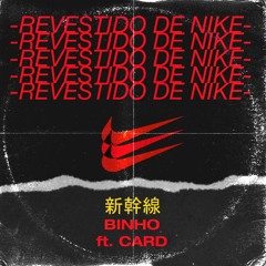 BIN x CARD - Revestido De Nike
