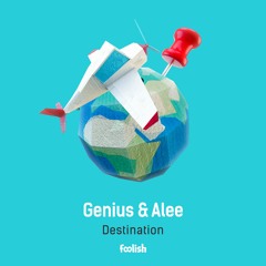 Genius & Alee - Destination (preview)