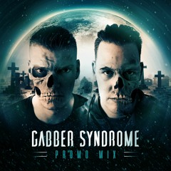 Gabber Syndrome - Gabber Syndrome Birthday Bash Promo Mix 2018