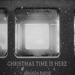 Christmas Time Is Here (Amanda Barise & Nico Sleator)