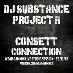 DJ Substance& Project R - Consett Connection - Live Studio Session 29/11/18