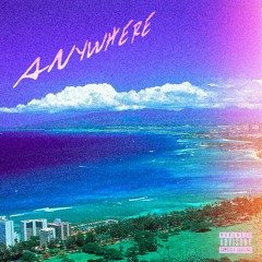 Anywhere