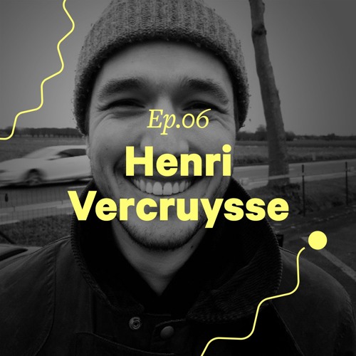 Ep. 06 - Henri Vercruysse “Merci, j’ai retrouvé le goût de la patate”