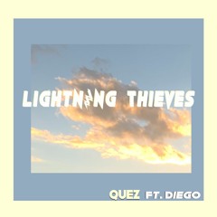 Lightning Thieves ft Diego