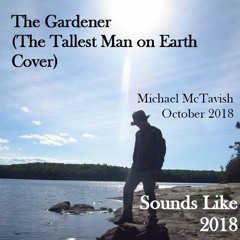The Gardener (The Tallest Man on Earth Cover)