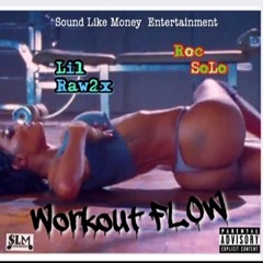 WORKOUT FLOW Ft Roc Solo