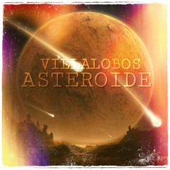 VILLALOBOS - ASTEROIDE