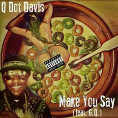 Make You Say feat Jaxxxon