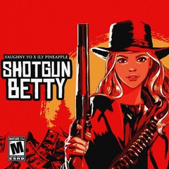 Vaughny Vo x ilypineapple - SHOTGUN BETTY (prod. Stef Wave)