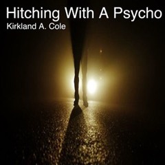 Hitching With A Psycho