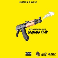 Banana Clips feat. SlayKay (Prod. Poloboy 81)SICKOSOUNDMUSIC