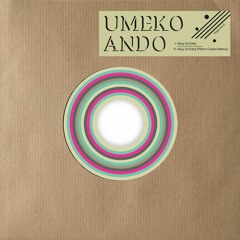 Umeko Ando - Atuy So Kata (Patric Catani Remix)