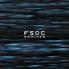 FSOC Remixes