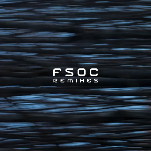FSOC Remixes