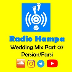 Radio Hampa - Wedding Mix - Part07 | شادترین میکس آهنگ های عروسی رادیو همپا پارت هفتم