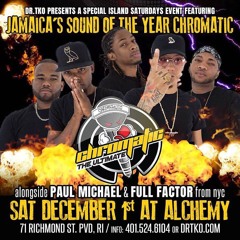 CHROMATIC x PAUL MICHAEL x FULL FACTOR - ISLAND SATURDAYS - DEC 1
