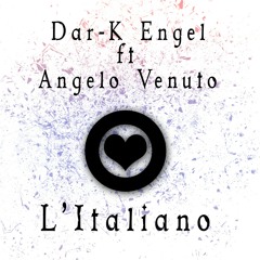 Dar-K Engel Ft Angelo Venuto - L'Italiano (Radio Edit).mp3