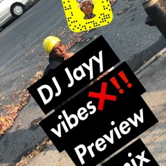 Dj Jayy Vibess Preview Mix 2018‼🔊