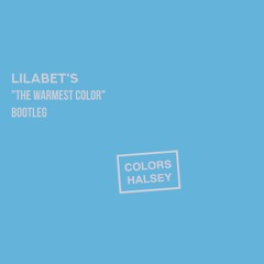 Halsey - Colors (Lilabet's The Warmest Color Bootleg)