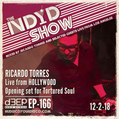 The NDYD Radio Show EP166 - Ricardo Torres live from Hollywood