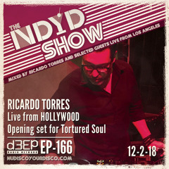 The NDYD Radio Show EP166 - Ricardo Torres live from Hollywood