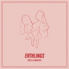 Erthlings - Cuts & Bruises