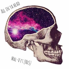 "All in Your Head" (FT. NxS)