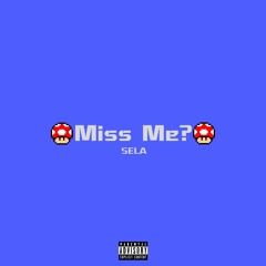 Miss Me? (Prod. Nape)