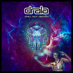 DRALA - CHILL OUT SESSION vol 1