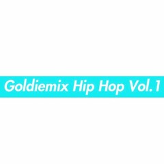 Goldiemix Hip Hop Vol.1