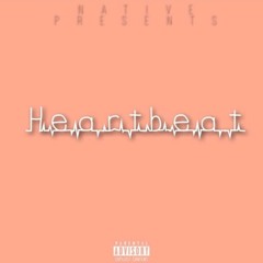 Native - Heartbeat