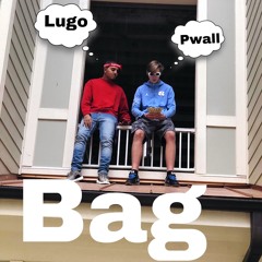 Bag - Pwall x Lugo (Prod J. Chaffa)