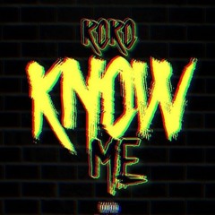 Roro - Know Me