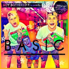 BoyBothered - Basic [Prod. By Exintoz]
