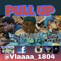 (Official)Vlaaaa Ft Knight and Ju Da Don - Pull Up