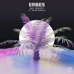 ERBES - No Body (ft. Arina Dimaeva)