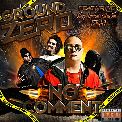 No Comment (feat. Enkay47, JaySin & Sleep Lyrical