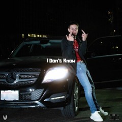 I Don't Know