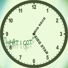 What I Got ft. Sieg Star(Prod. by Ken Lennon)