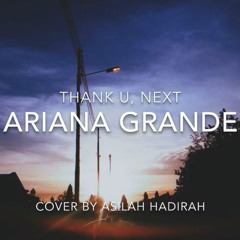 Ariana Grande - thank u, next Short Cover By Asilah Hadirah