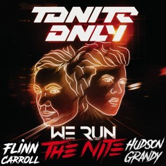 We Run The Night (Flinn Carroll X Humph Bootleg)