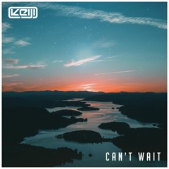 KEIJI - Can't Wait