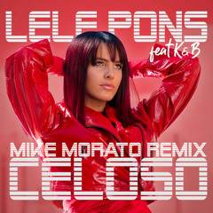 Lele Pons ft K&B - Celoso (Mike Morato Remix)