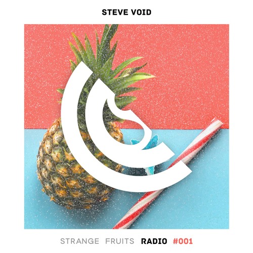 Steve Void - Strange Fruits Radio #001 🍉
