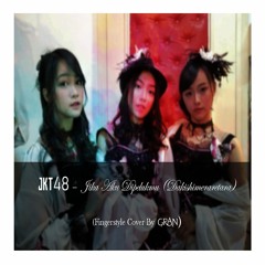 JKT48 - Jika Aku Dipelukmu (Fingerstyle Cover By Gran)